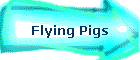 Flying Pigs