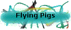 Flying Pigs