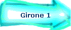 Girone 1