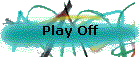 Play Off