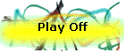 Play Off